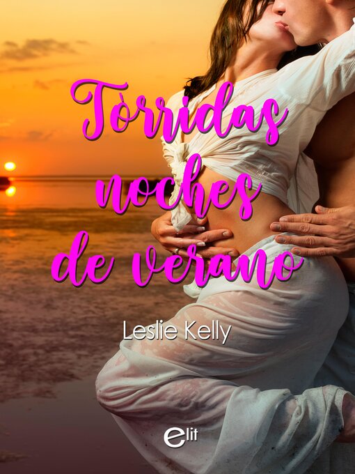 Title details for Tórridas noches de verano by Leslie Kelly - Available